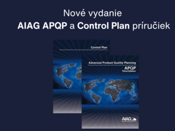 Nové vydanie AIAG APQP a Control Plan príručiek ako samostatných dokumentov v marci 2024 - II. časť
